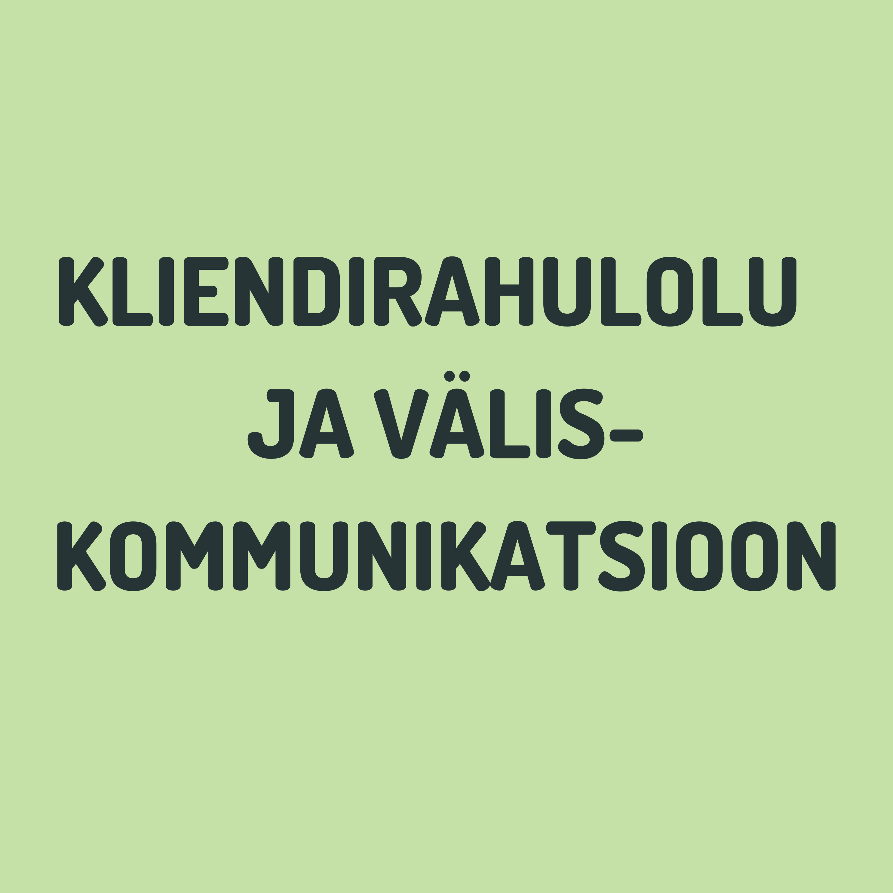 Kliendirahulolu ja välis-kommunikatsioon